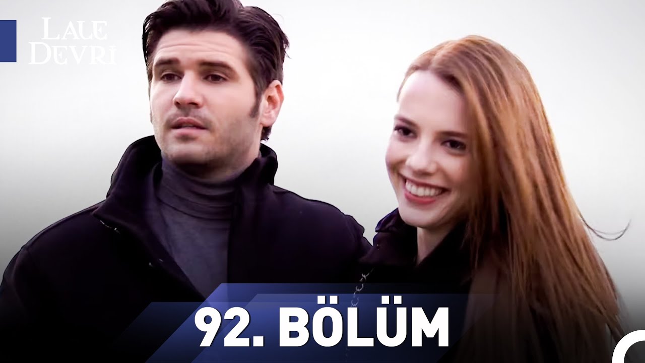 Lale Devri 92. Bölüm