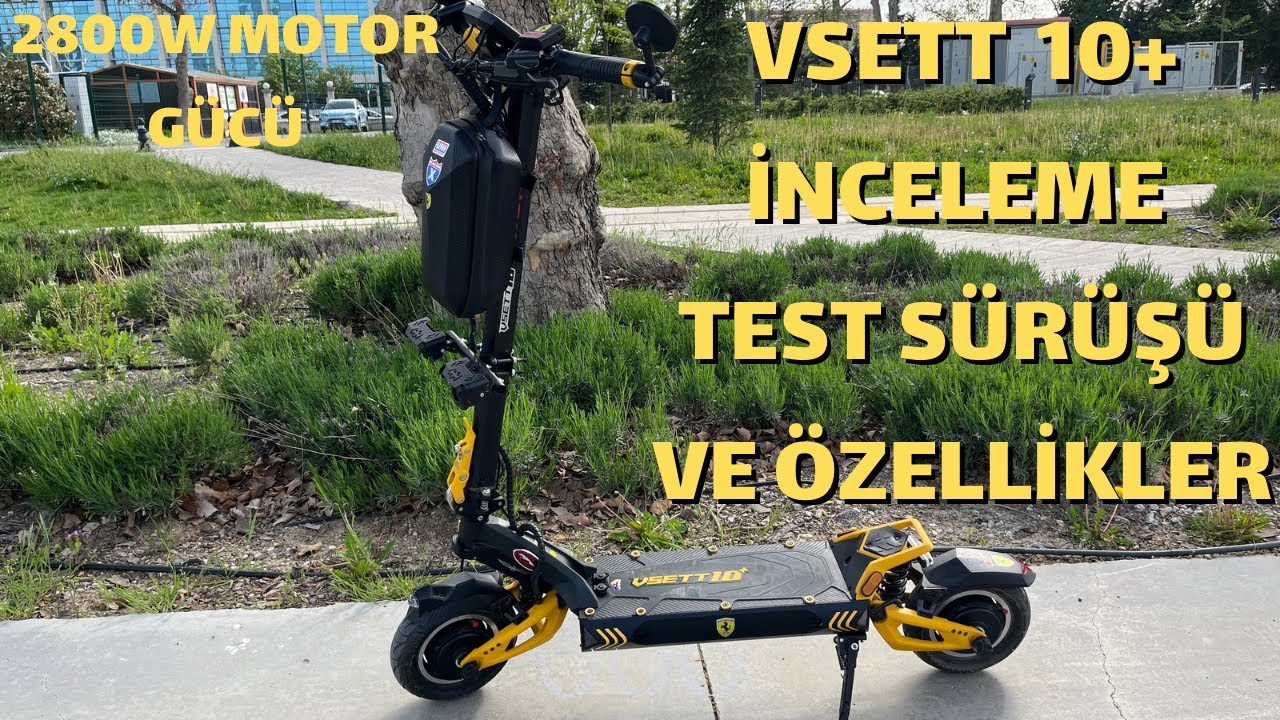 Vsett 10+ Scooter Test sürüşü ve inceleme / Genel Gösterim, Vsett 11+ mı yoksa Vsett 10+ mı alınır?