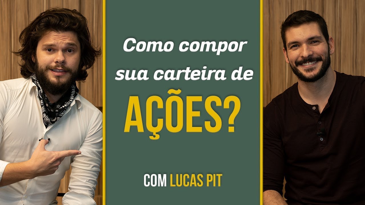Como compor sua carteira de ações? | Bate papo com Lucas Pit | Você MAIS Rico