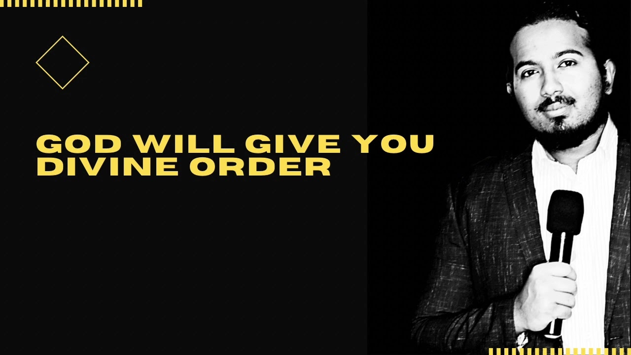 God will give you divine order in your life, Powerful Message and Prayer