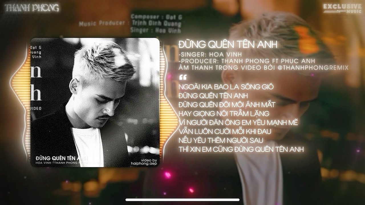 ĐỪNG QUÊN TÊN ANH - HOA VINH「 THANH PHONG FT PHUC ANH REMIX」| HOT TIK TOK 2025 / Audio Lyrics Video