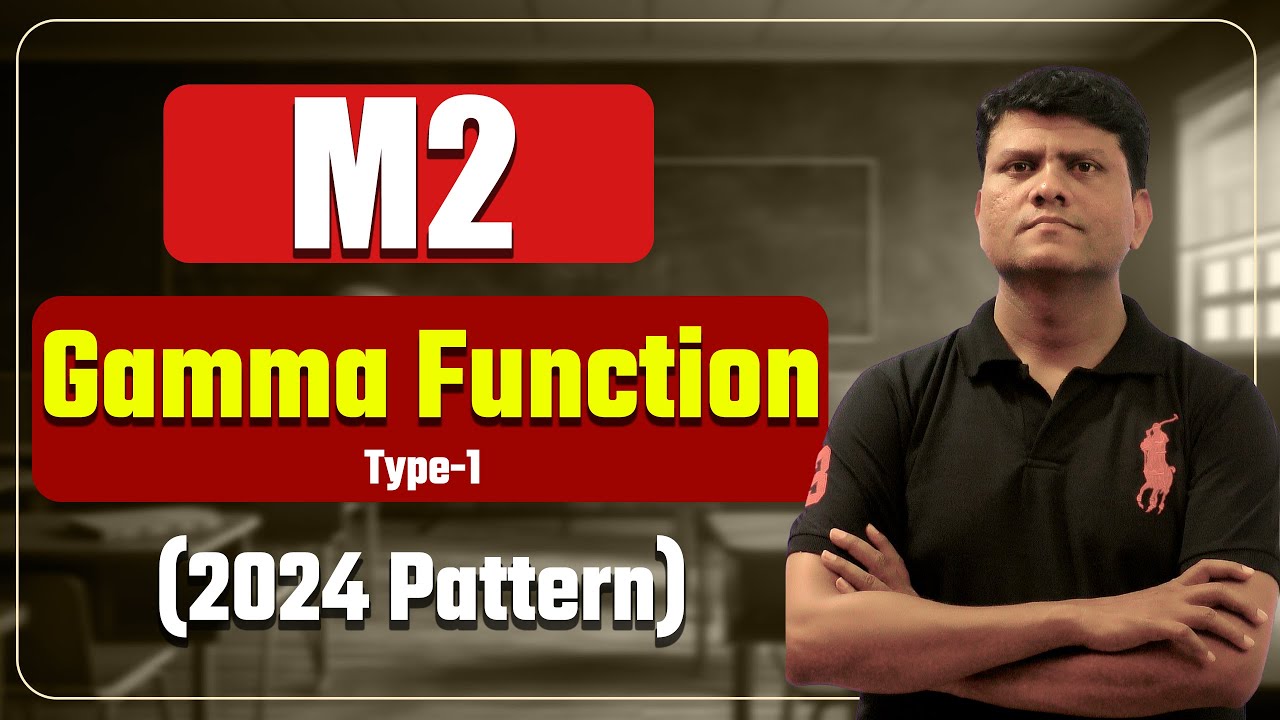 Gamma Type-1 M2 (2024 Pattern)