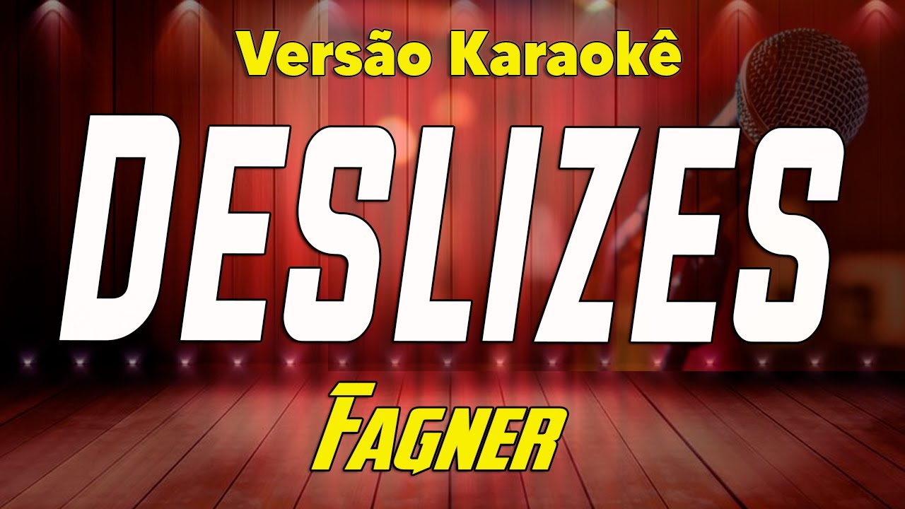 Fagner - Deslizes - Karaokê