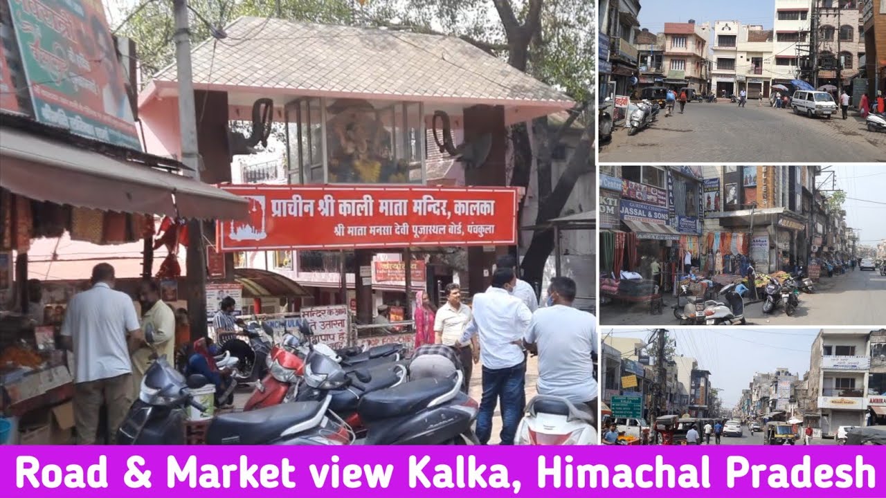 Road view Kalka, Himachal Pradesh | Kalka Market | Full view Kalka Bazar | Kali Mata Mandir Kalka
