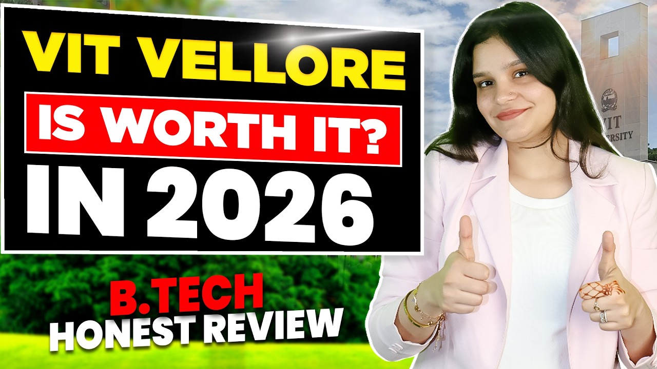 Is VIT Vellore Worth It? 🤔 | Complete BTech Review | Low JEE Score | Admission | Fees & Placements