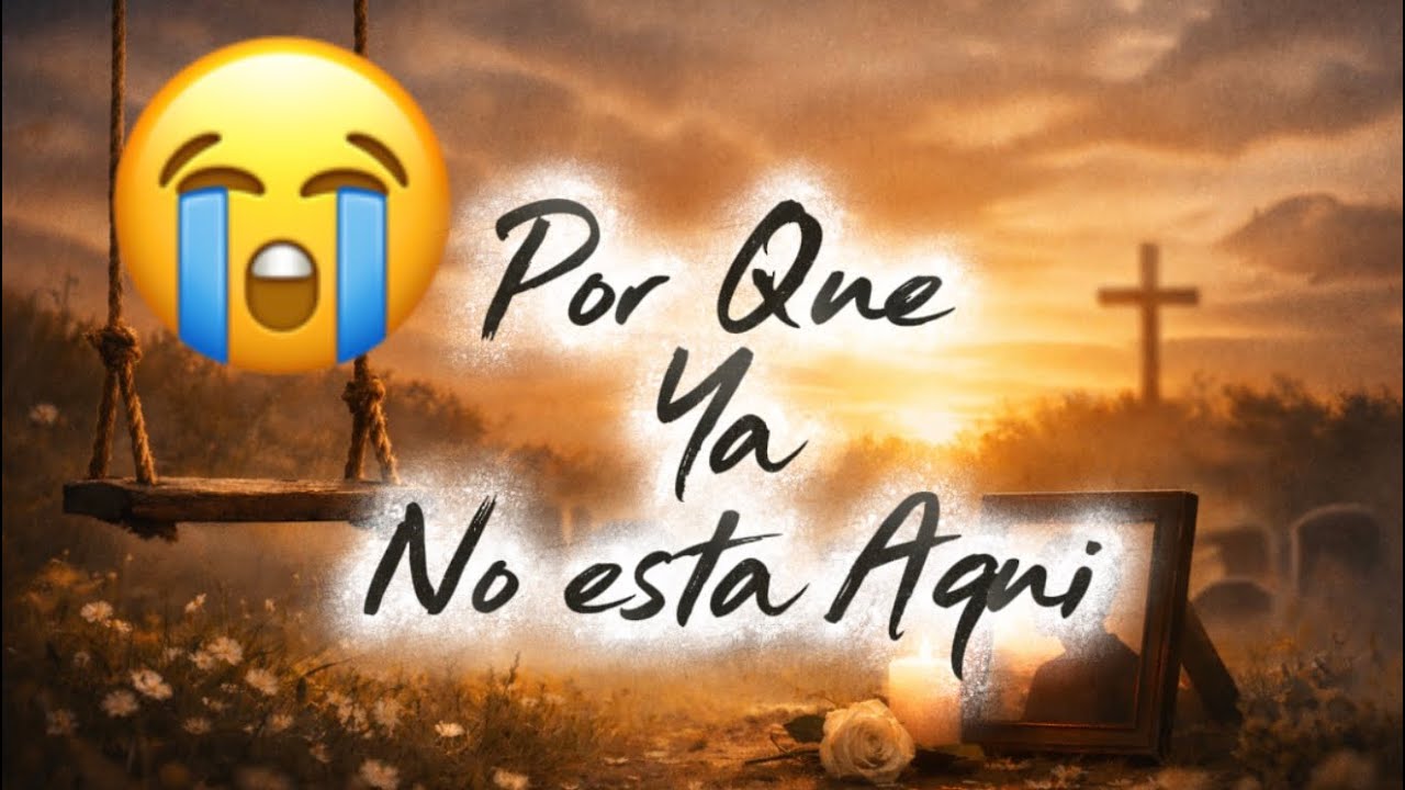 Ariel Nuño - Por que ya no estas aqui 🥺 