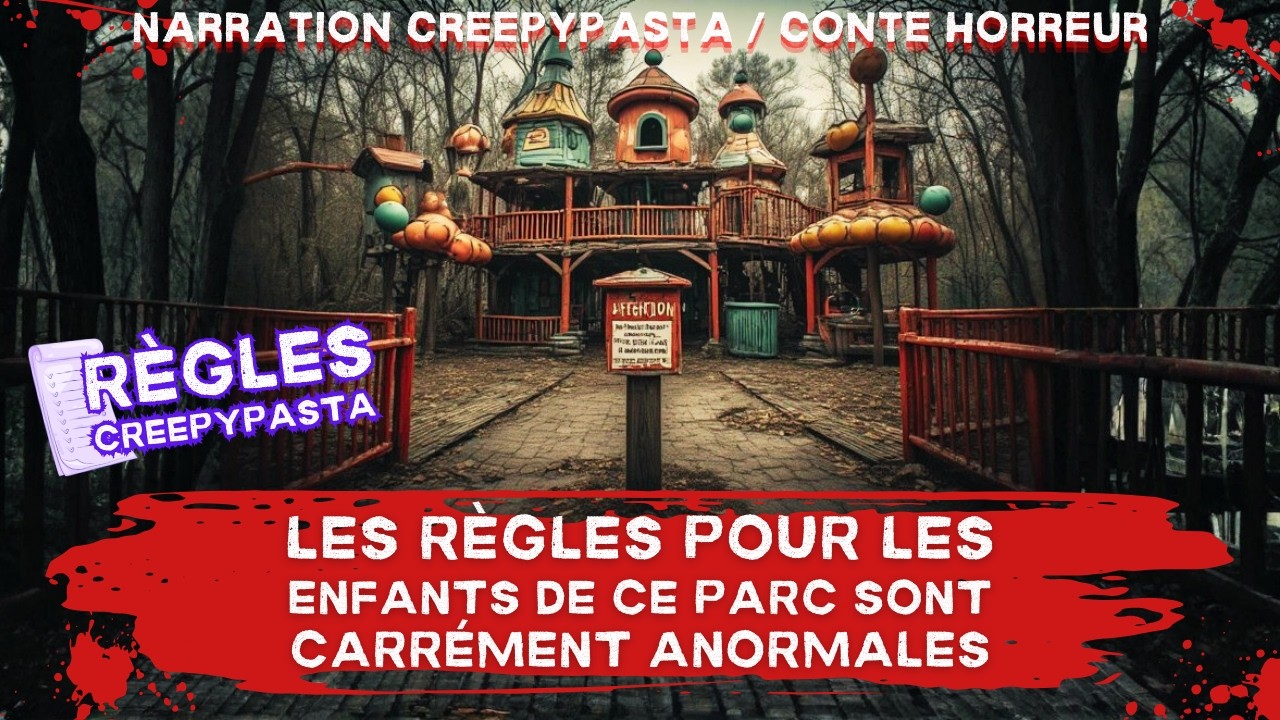 Creepypasta FR - Les règles pour les enfants de ce parc sont carrément anormales #horreurfr #horreur