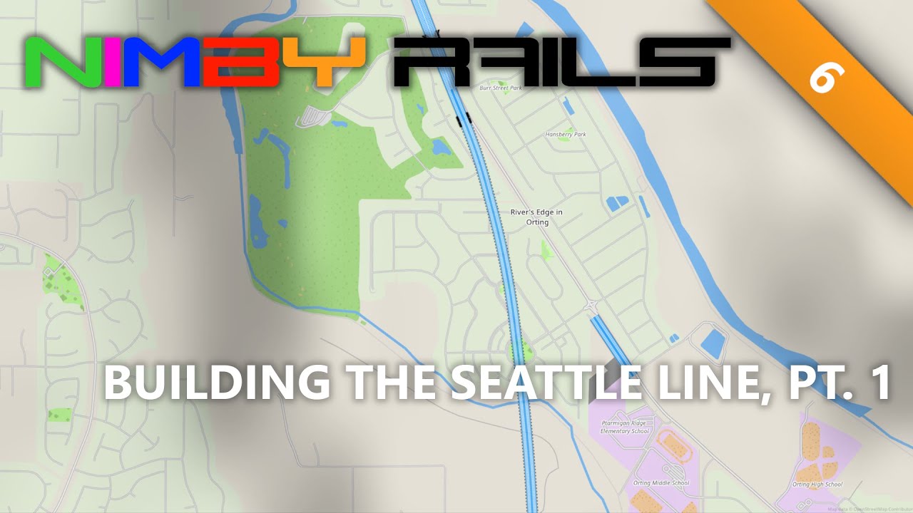 NIMBY Rails | #6 | Building The Seattle Line Pt. 1 | Tutorial Let's Play