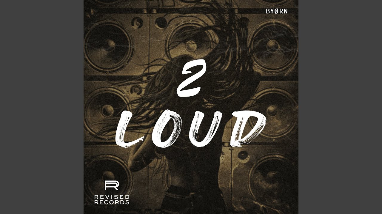 2 LOUD