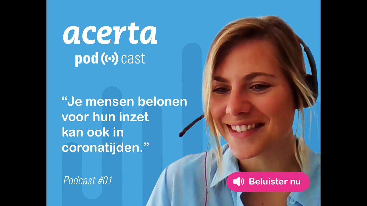 Acerta podcast #1: Hoe verloon je je medewerkers optimaal?
