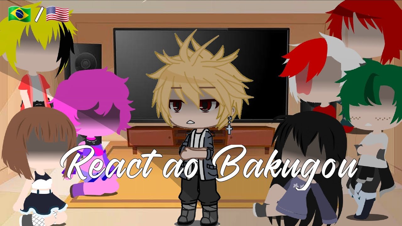 Mha react ao Bakugou||Happy/Villain Bakugou||/BottomBaku/