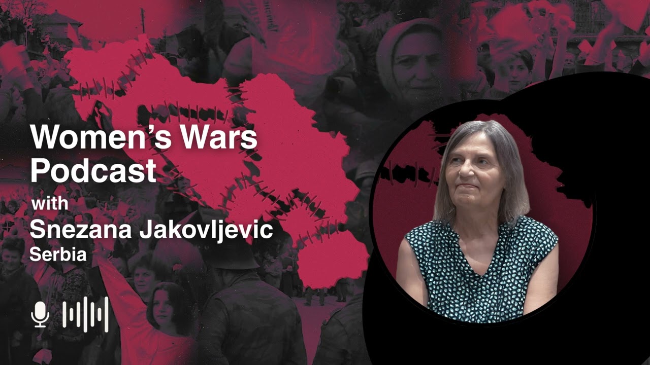 Women's wars ep. 1: Snezana Jakovljevic