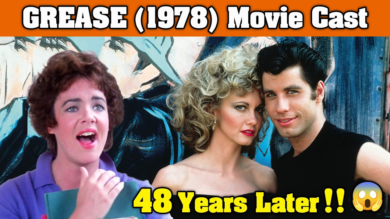 GREASE (1978) Cast: What Happened to Them After 48 Years?