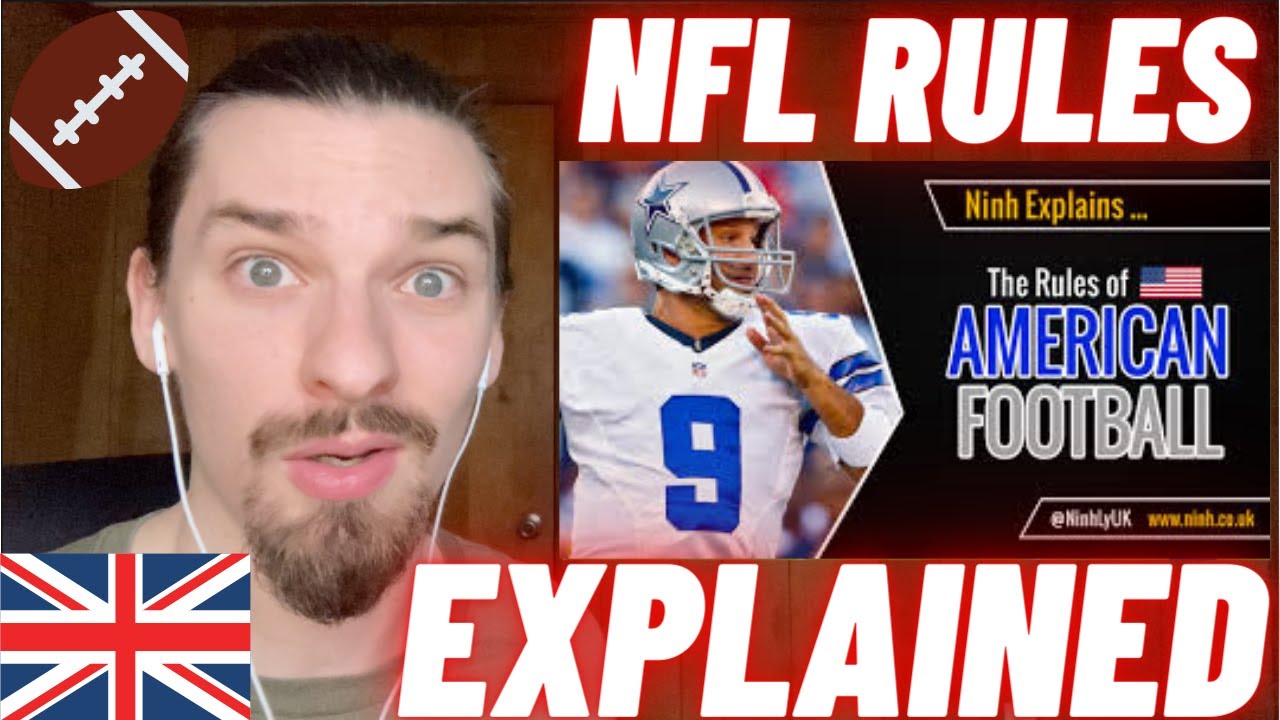 UK guys reacts to NFL RULES EXPLAINED