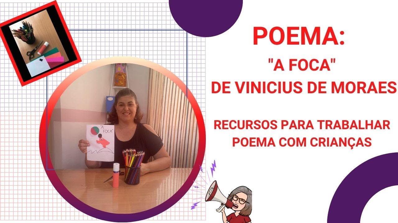Poema: A FOCA DE VIN&Iacute;CIUS DE MORAES - DE MANEIRA L&Uacute;DICA E AGRAD&Aacute;VEL + ATIVIDADE DE RECORTE E COLAGEM