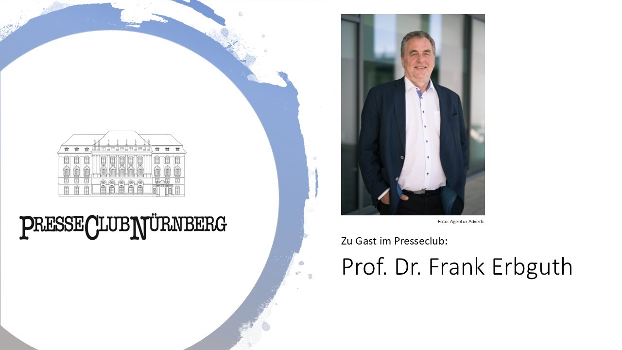 ZU GAST IM PRESSECLUB: Prof. Dr. Frank Erbguth