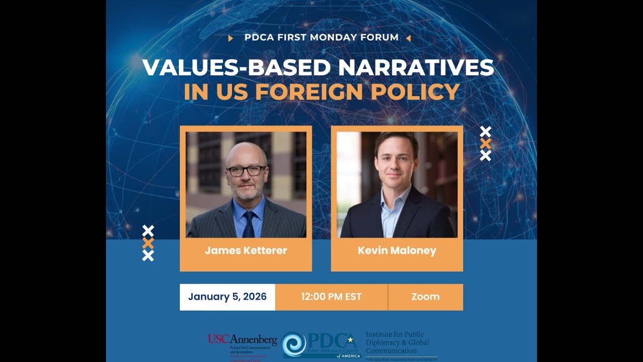 January First Monday Forum: Values-Based Narratives in U.S. Foreign Policy