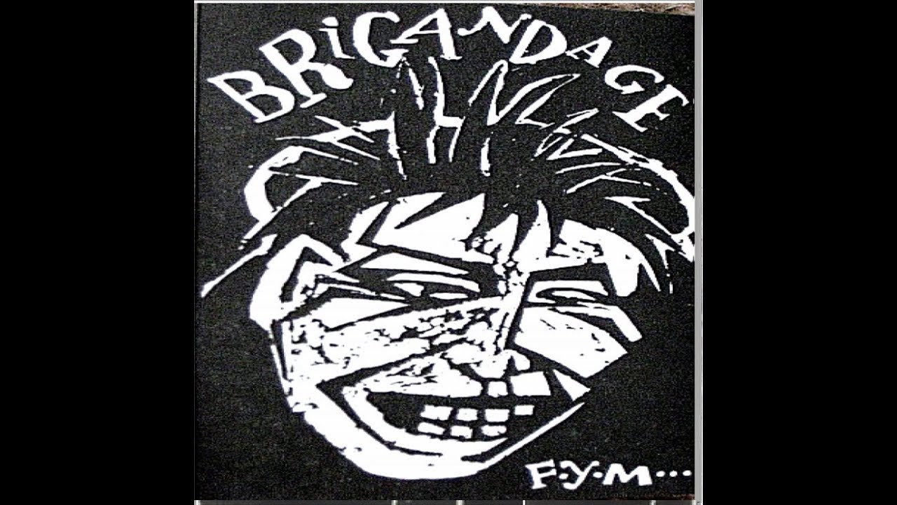 BRIGANDAGE : 1984 F.Y.M : UK Punk Demos