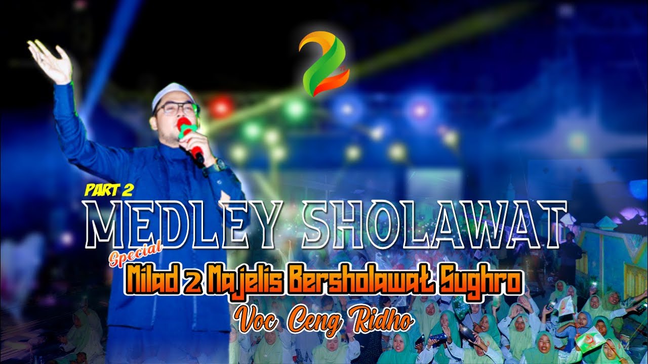 Medley Sholawat Merdu ‼️ Mutiara Martapura (Ceng Ridho) Milad 2 MASBRO Part II