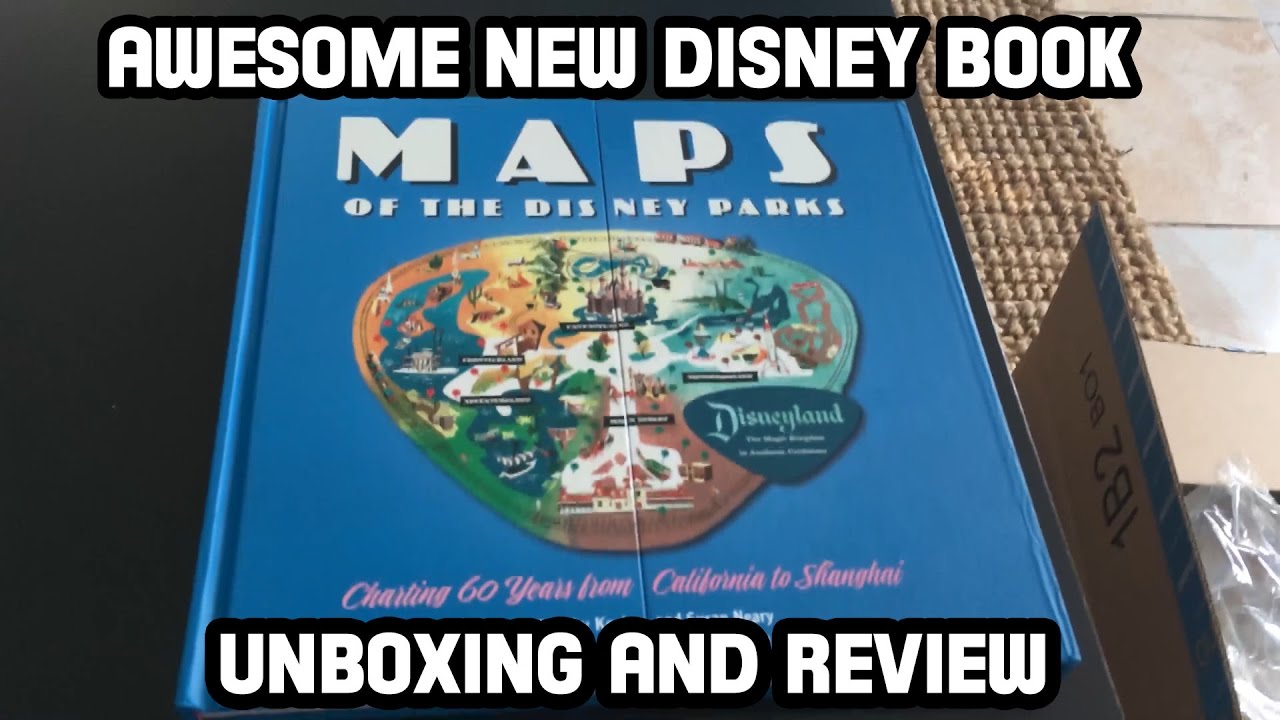 The Maps of the Disney Parks Book is AWESOME (Review and Unboxing)
