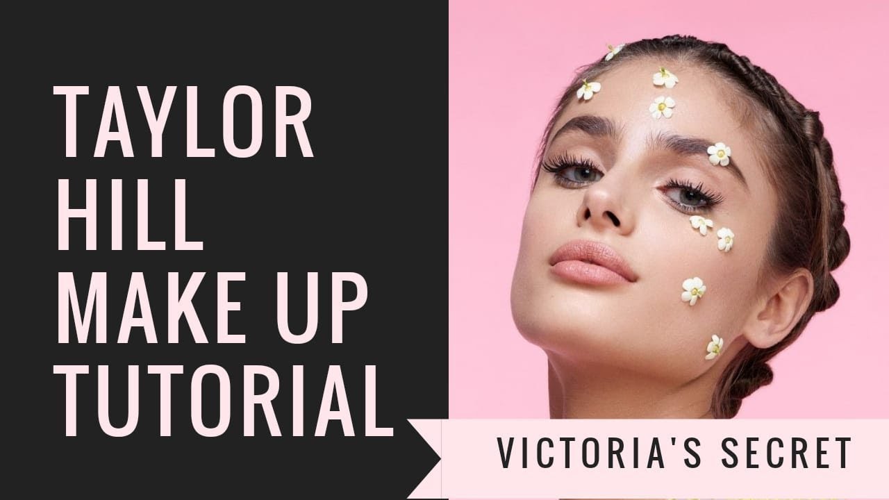 Make up by Victoria's Secret Angels - Taylor Hill