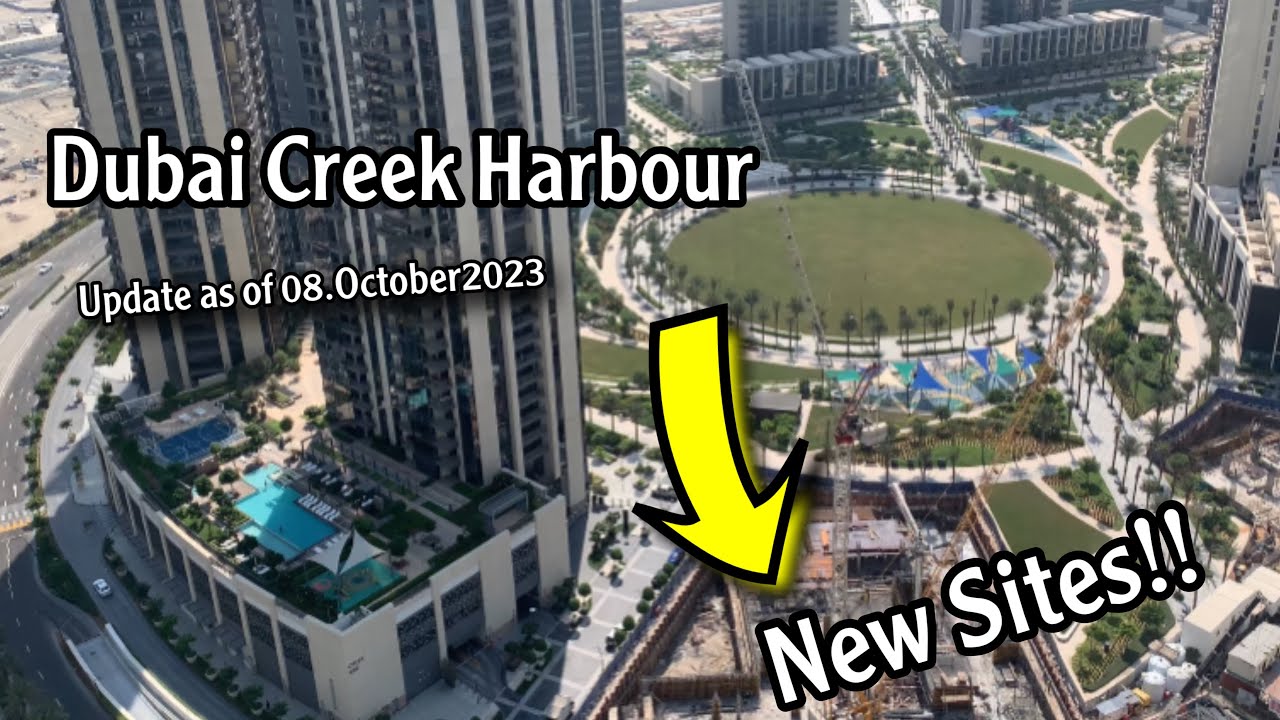 Dubai Creek Harbour | Update as of 08.October 2023