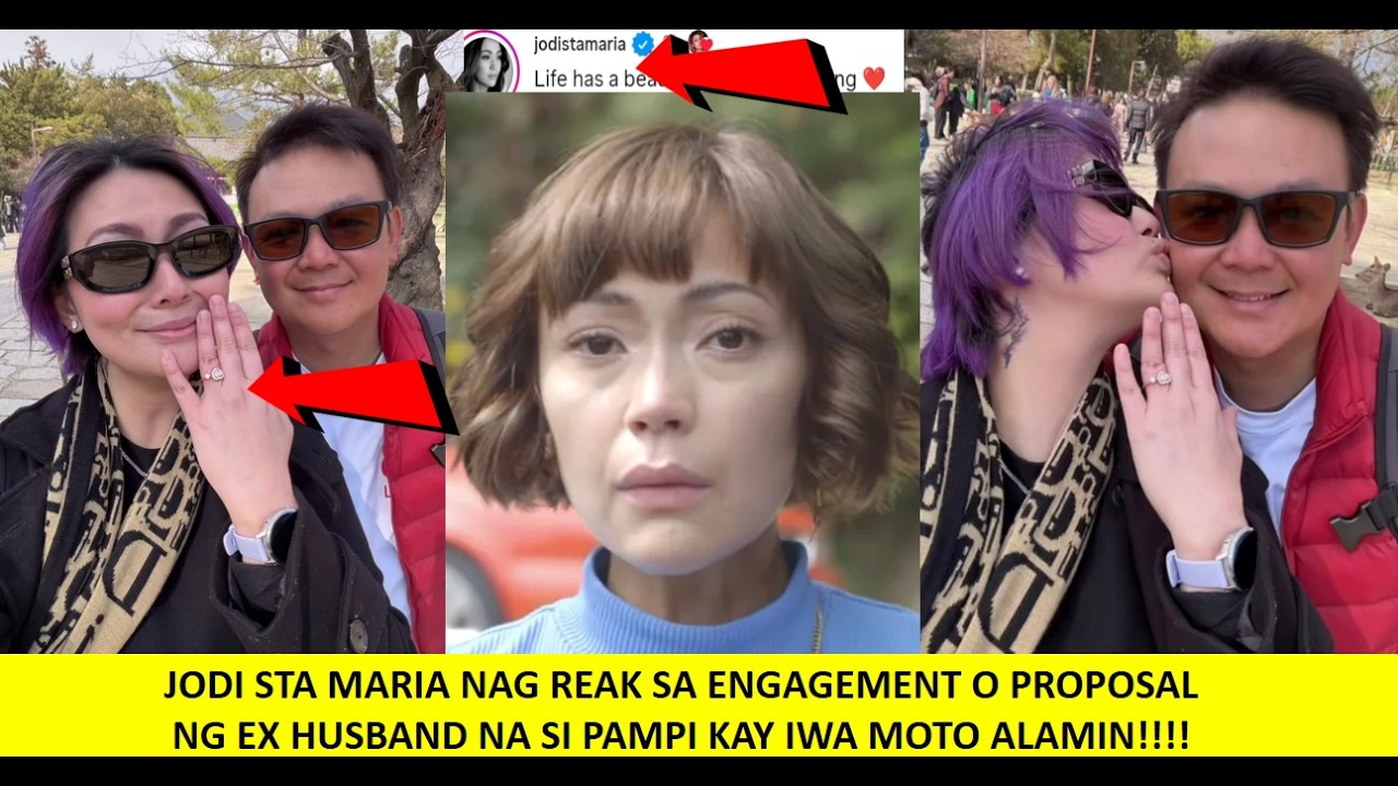 JODI STA MARIA NAG REAK SA ENGAGEMENT O PROPOSALNG EX HUSBAND NA SI PAMPI KAY IWA MOTO ALAMIN!!!!