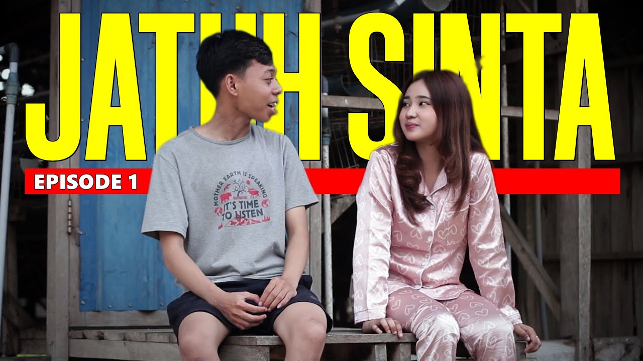 JATUH SINTA - Episode 1 