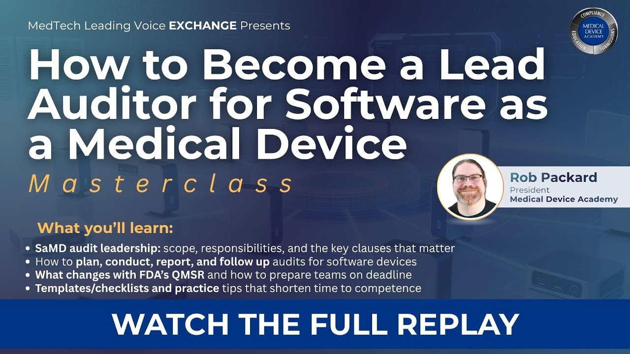 How to Become a Lead Auditor for Software as a Medical Device (SaMD) — Masterclass with Rob Packard
