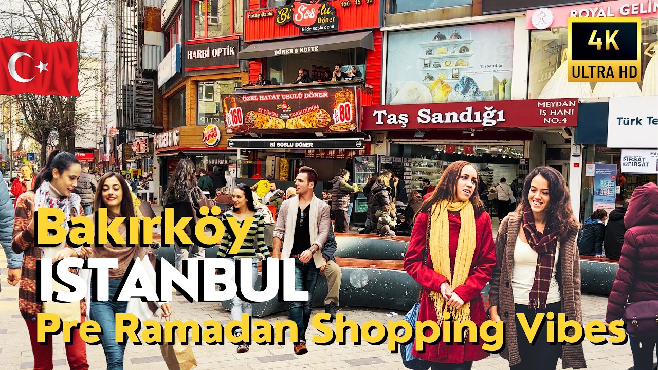 🇹🇷Turkey Istanbul 2026 Ramadan Bazaar Bakirkoy 4K Walking Tour | Pre Ramadan Istanbul Shopping Vibes