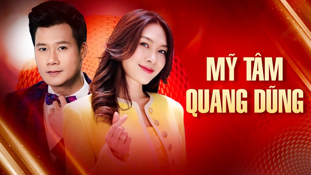 MỸ TÂM - QUANG DŨNG Song Ca Cực Tình Cảm | Yêu Thương Mong Manh & Khi