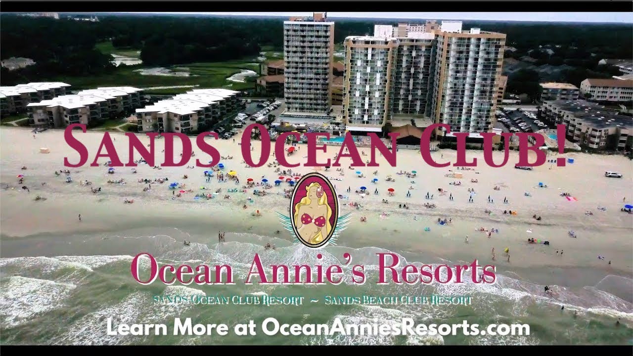 SANDS OCEAN CLUB  - SHORE DRIVE MYRTLE BEACH SC