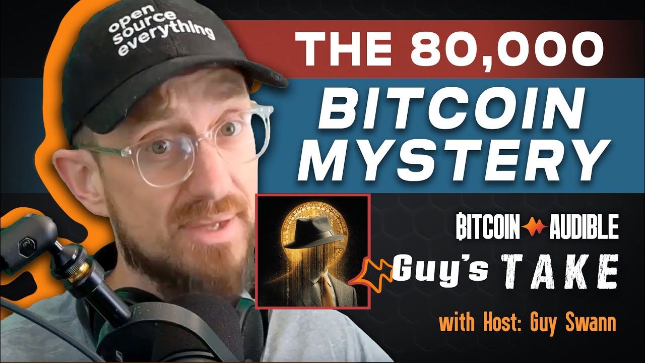 Guy's Take_101 - The 80,000 Bitcoin Mystery