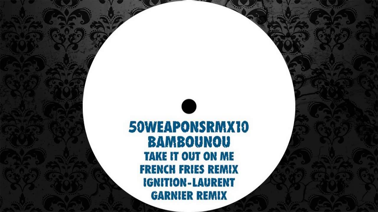 Bambounou - Ignition (Laurent Garnier Remix) [50 WEAPONS]