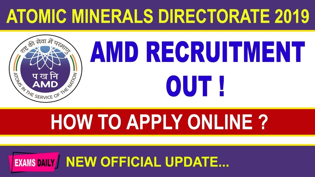AMD Recruitment 2019 Out || Apply Online for 77 Vacancies || Examsdaily