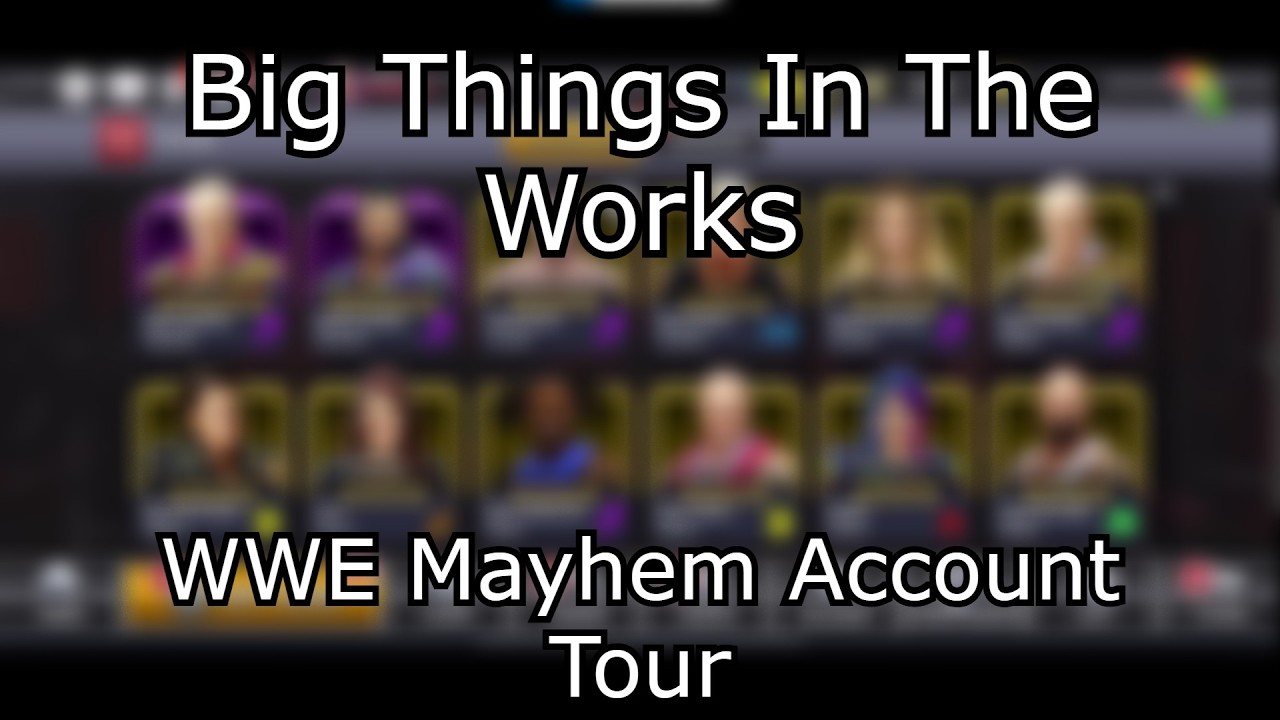 WWE Mayhem Account Tour!