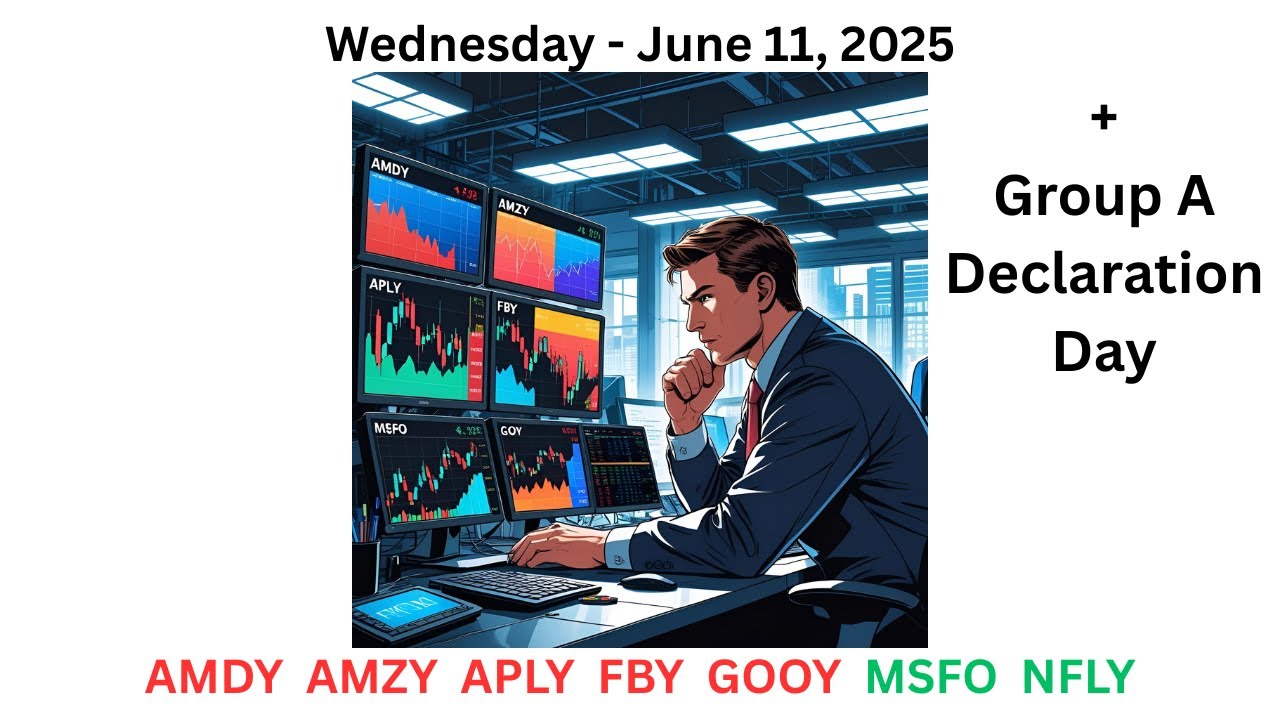 YieldMax ETF AMDY, AMZY, APLY, FBY, GOOY, MSFO & NFLY Declaration Day Wednesday 6/11/25