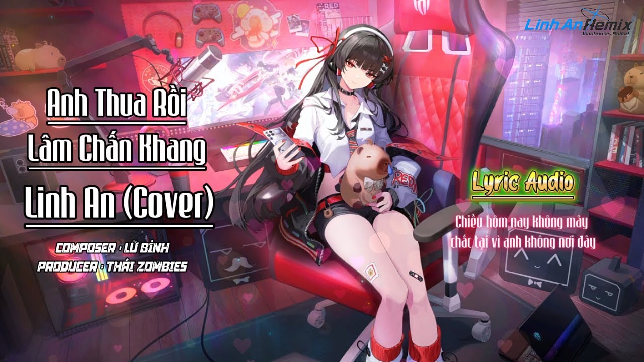 Anh Thua Rồi - Lâm Chấn Khang – Linh An AI Cover | Nhạc Thất Tình Nghe Là Khóc