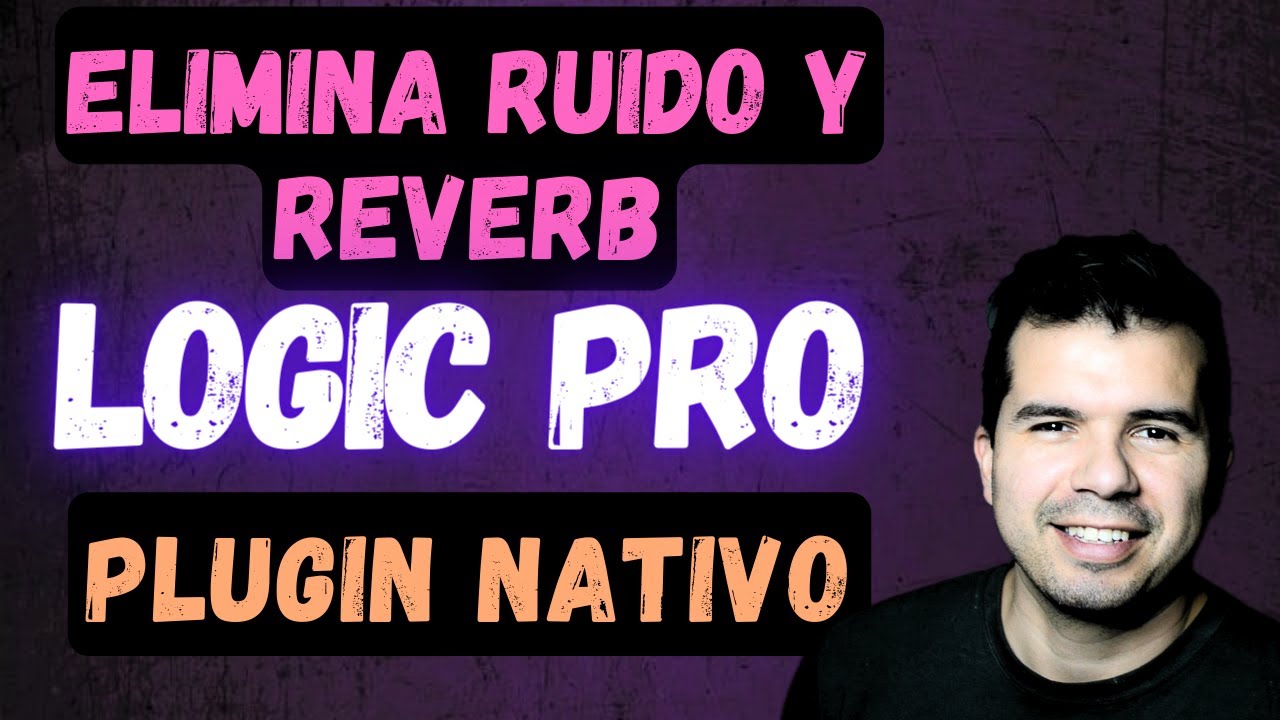 Eliminar Ruido y Reverb con Plugin Nativo de Logic Pro