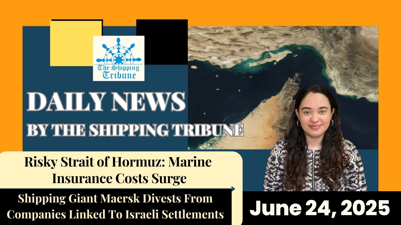 Daily News By The Shipping Tribune -  June 24, 2025