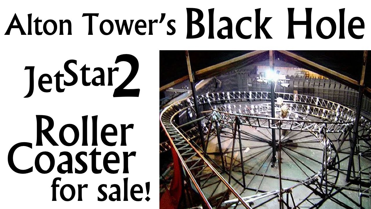 Buying Alton Tower's Black Hole Roller Coaster (Schwarzkopf Jet Star 2 refurbished by Gerstlauer)
