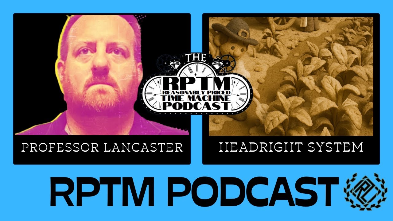 RPTM Podcast Quickie:  The Headright System