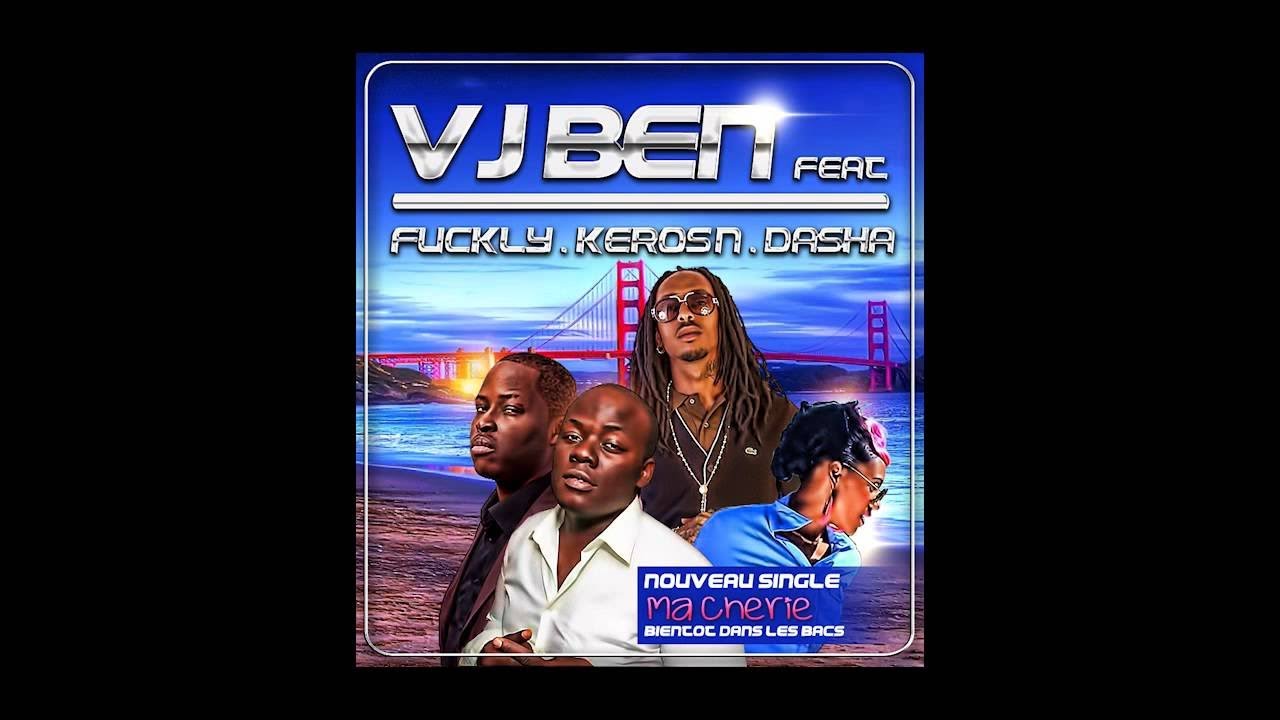 VJ  BEN feat Missie GG ft. Kerosn & Dasha - Ma Cherie