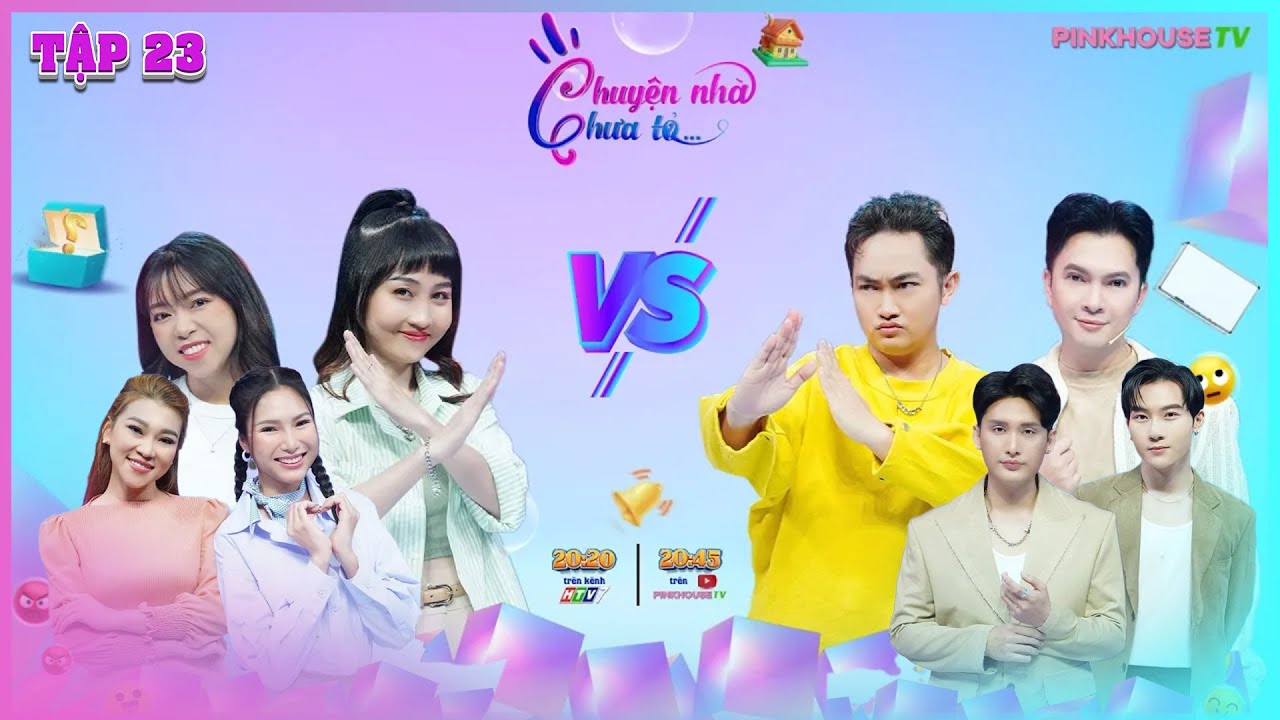 Chuyện Nhà Chưa Tỏ #23 | MC bất ngờ với ý kiến từ ca sĩ Nam Cường, Quỳnh Lý với luận điểm bất bại