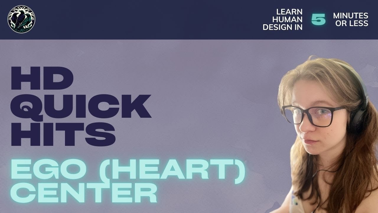 What is the Ego (Heart) Center in Human Design?