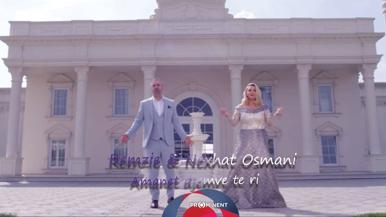 Remzie & Nexhat Osmani - Amanet djemve te ri (Official Video 2018)