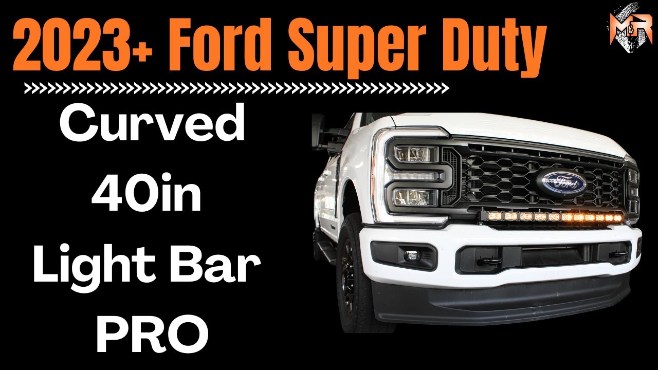 Ford F250/F350/F450 Super Duty Curved 40in Light Bar PRO |Tutorial | M&R Automotive