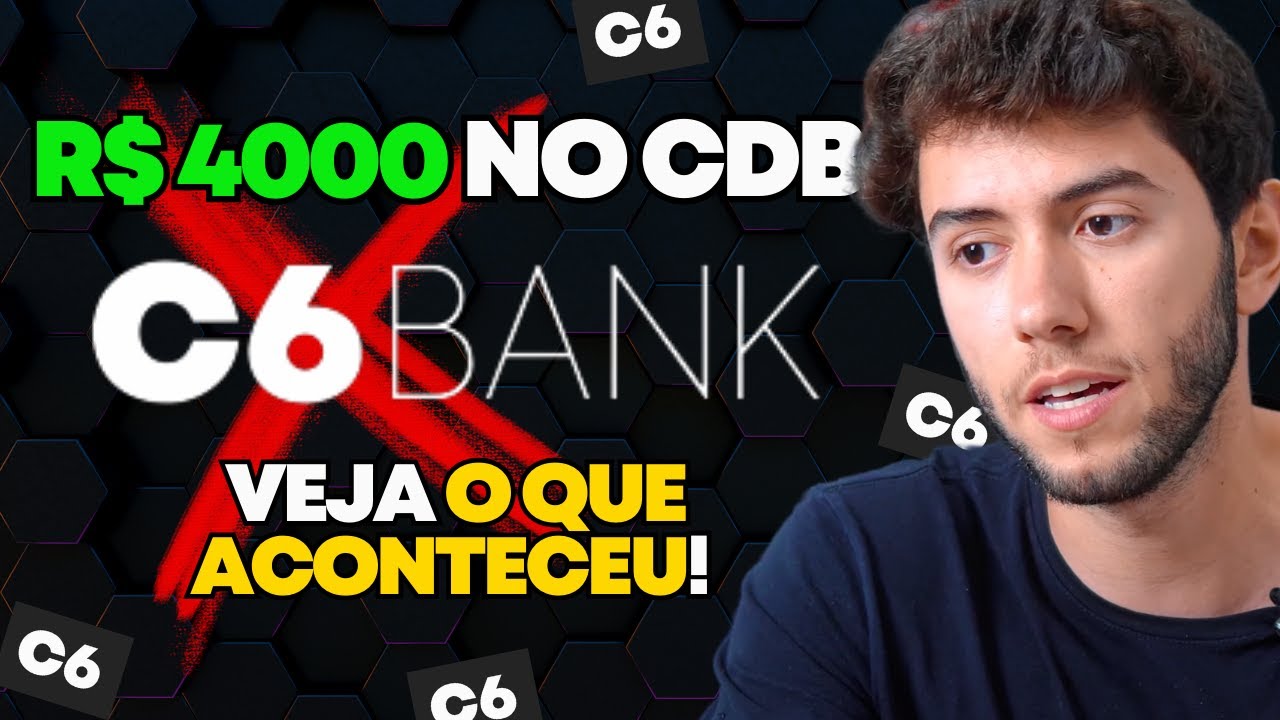 Investi R$ 4.000 no CDB do C6 Bank | Veja Quanto Rendeu!