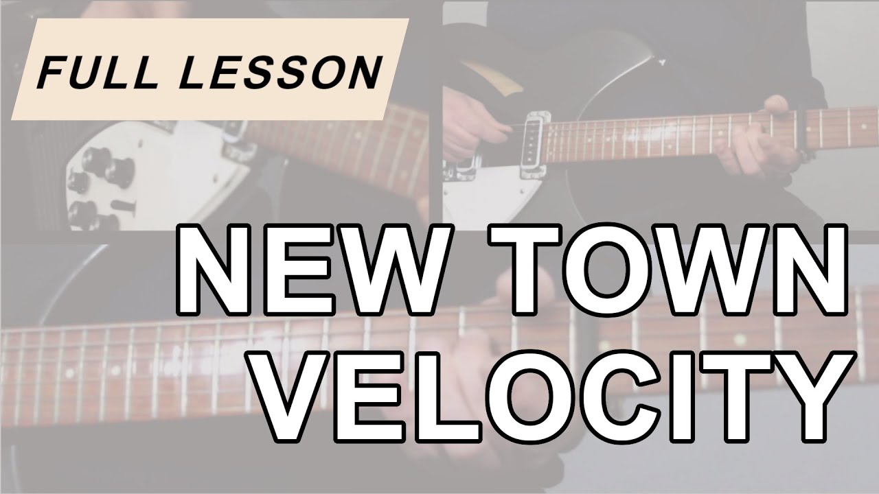 New Town Velocity by Johnny Marr | Complete Guitar Lesson