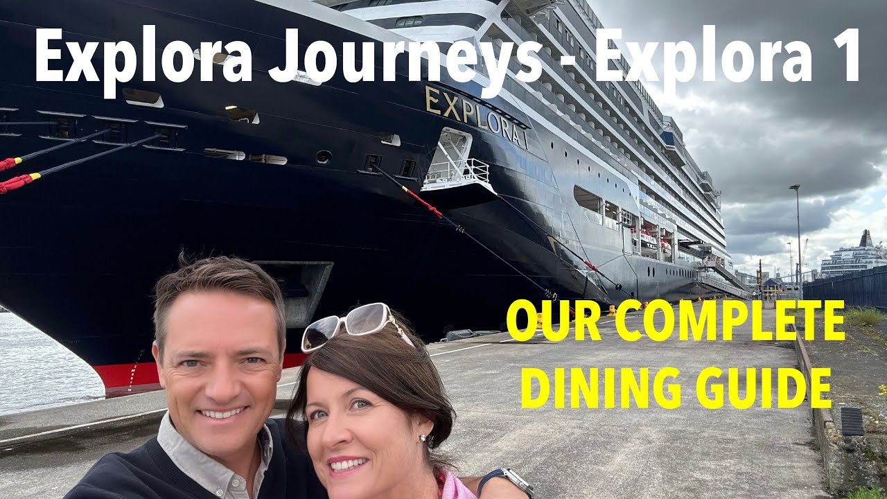 Explora 1 by Explora Journeys - OUR COMPLETE DINING GUIDE